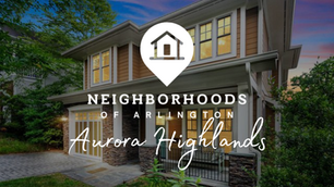 Neighborhoods of Arlington | Aurora Highlands