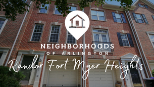 Neighborhoods of Arlington | Randor Fort Myer Heights