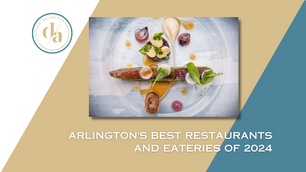 Arlington's Best Restaurants and Eateries of 2024