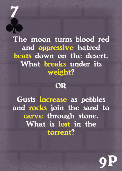 A 4 of Diamonds on a custom playing card. It reads "The moon turns blood red and oppressive hatred beats down on the desert. What breaks under its weight? OR Gusts increase as pubbles and rocks join the sand to carve through stone. What is lost in the torrent?"