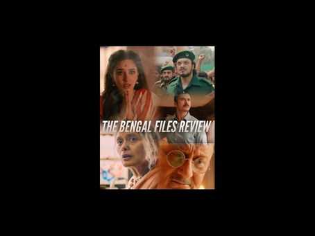 The Bengal Files Review: Vivek Agnihotri’s Bold Take on Forgotten Bengal Riots