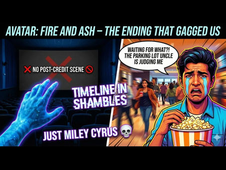 Avatar: Fire and Ash Post-Credit Scene: The Truth About the Ending That Will Leave You Gagged
