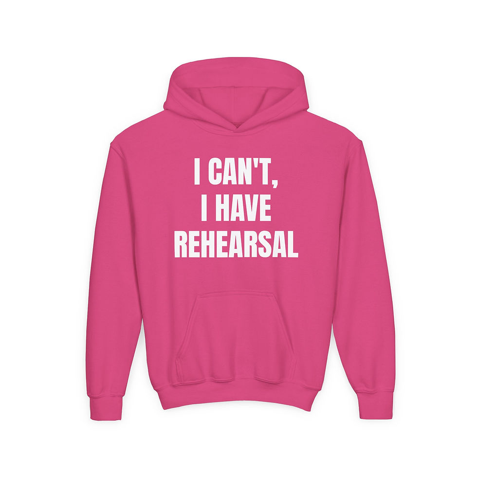 Thumbnail: Youth Hooded Sweatshirt "I Can't, I Have Rehearsal"
