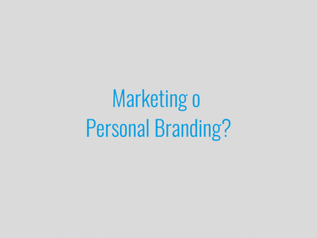 MARKETING o PERSONAL BRANDING?