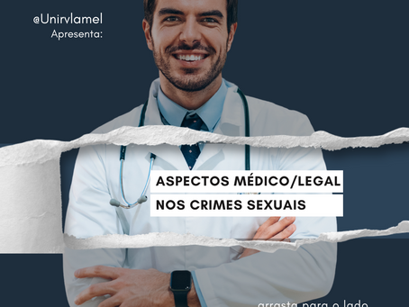 Aspectos Médico/Legal nos Crimes Sexuais