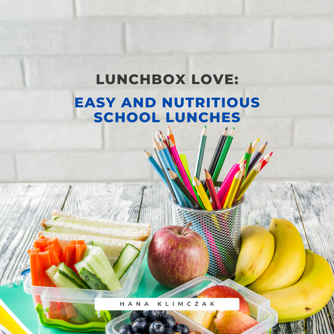 Lunchbox Love: Easy and Nutritious School Lunches