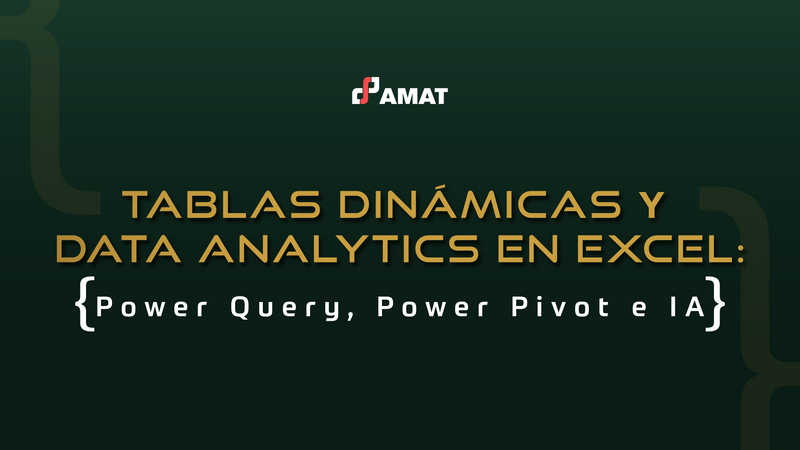 Curso de Tablas dinámicas y análisis de datos con Excel AMAT