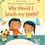 Thumbnail: Why Should I Brush My Teeth?Lift-the-flap Very First Questions and Answers
