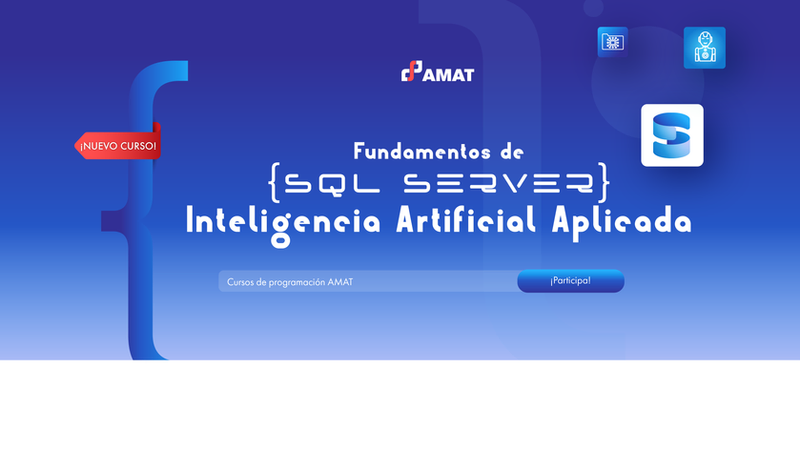 Fundamentos de SQL Server e Inteligencia Artificial Aplicada | AMAT