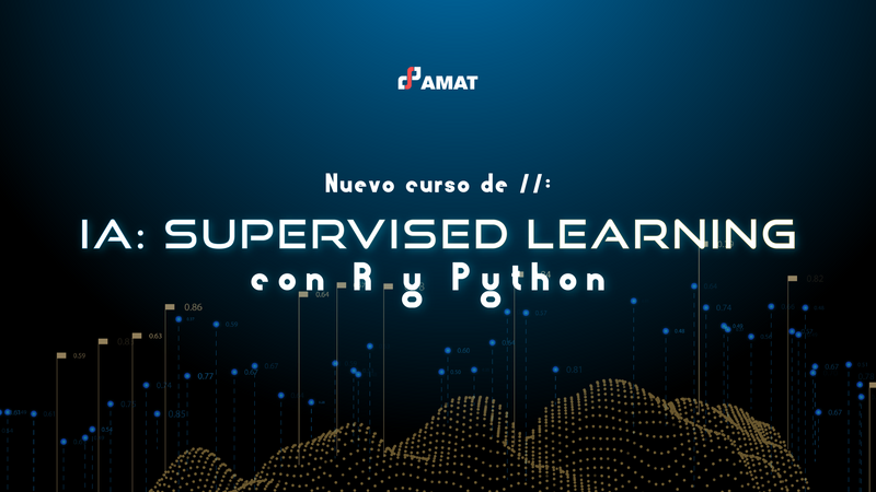 IA: Supervised Learning con R y Python