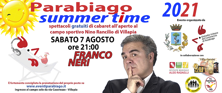 Parabiago Summer time 2021 - Spettacolo Comico - Franco Neri