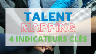 Réaliser une cartographie des talents : 4 indicateurs clés à retenir
