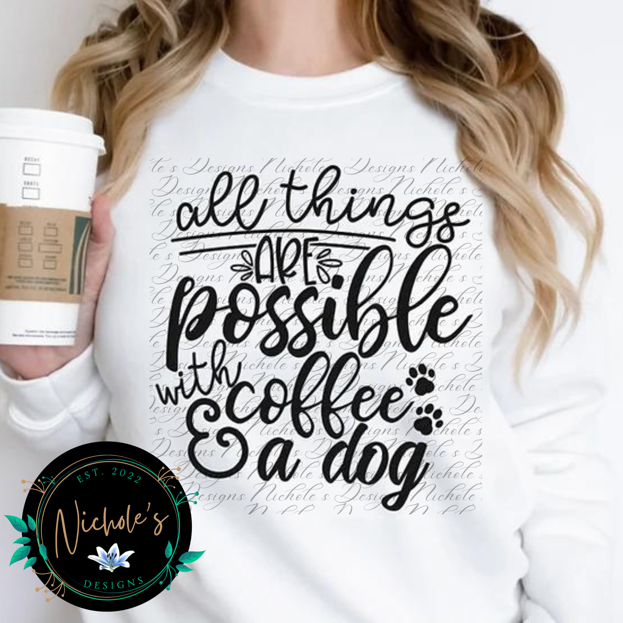 All Things Possible....Coffee & a Dog