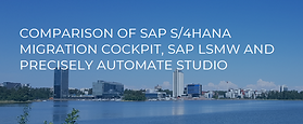 Comparison of SAP S/4HANA Migration Cockpit, LSMW, and Automate Studio