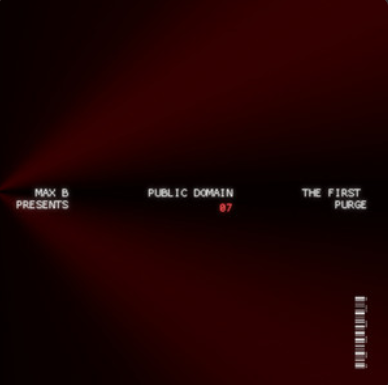 Max B Music Countdown Starts Now: "Public Domain 7: The First Purge(Patient Zero)" Nov. 26