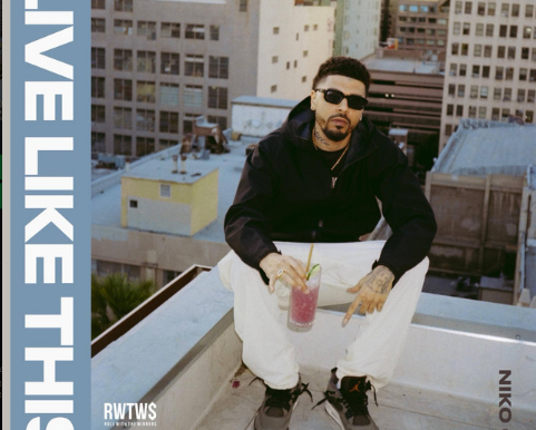 New Single from Niko G4 - "Live Like This"