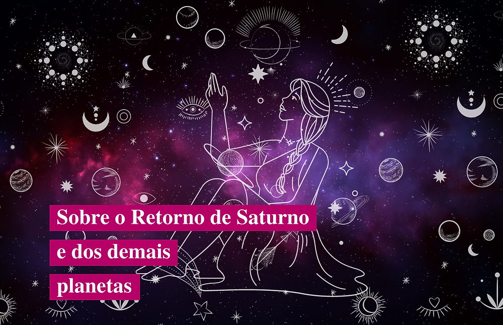 O Que O Retorno De Saturno E Dos Demais Planetas o-que-o-retorno-de-saturno-e-dos-demais-planetas