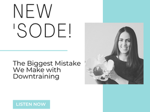 The Biggest Mistake We Make with Downtraining