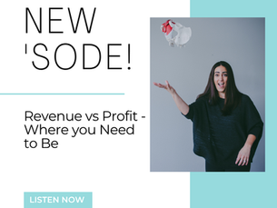 Revenue vs Profit - Where you Need to Be