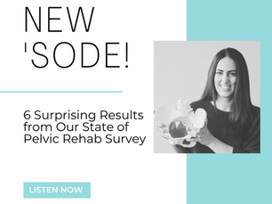 State of Pelvic Rehab Survey
