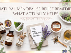 Natural Menopause Relief Remedies: What Actually Helps