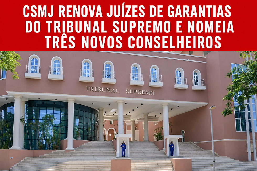 CSMJ RENOVA JUÍZES DE GARANTIAS DO TRIBUNAL SUPREMO E NOMEIA TRÊS NOVOS CONSELHEIROS