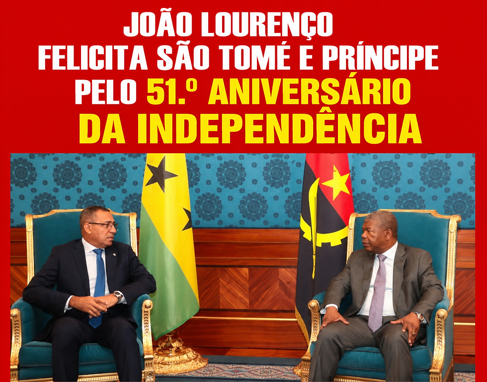 JOÃO LOURENÇO FELICITA SÃO TOMÉ E PRÍNCIPE PELO 51.º ANIVERSÁRIO DA INDEPENDÊNCIA