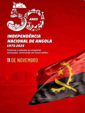 ANGOLA CELEBRA 50 ANOS DE INDEPENDÊNCIA: MEIO SÉCULO DE LIBERDADE E HISTÓRIA