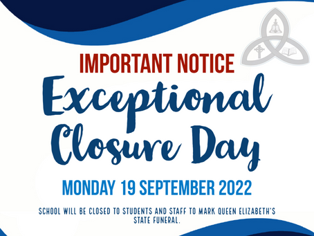 Exceptional Closure- 19/09/2022