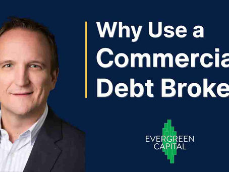 Why Use a Commercial Debt Broker? It’s More Important Than Ever