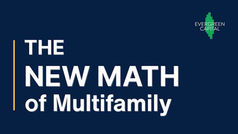 The New Math of Multifamily Underwriting
