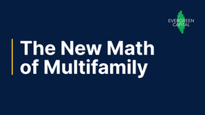 The New Math of Multifamily Underwriting