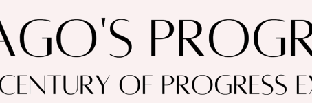 Chicago's Progress: Resources on the Century of Progress Exposition