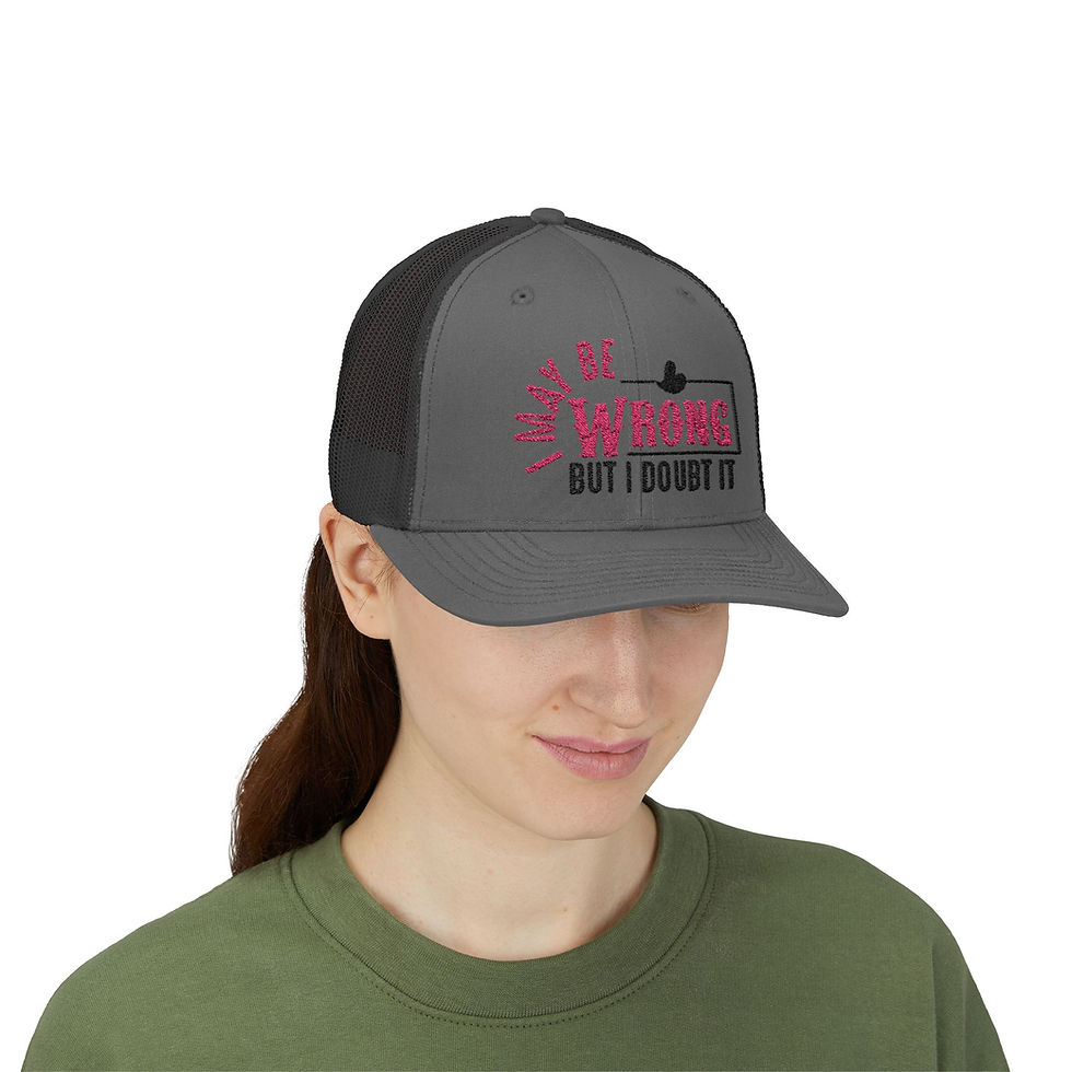 Thumbnail: Trucker Hat - 'I May Be Wrong But I Doubt It' Embroidered Snapback