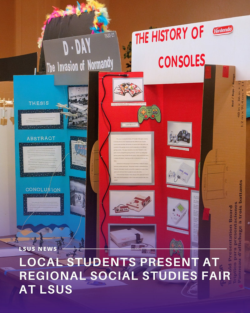 Local Studies Display Examples Local students present at regional social studies fair at LSUS