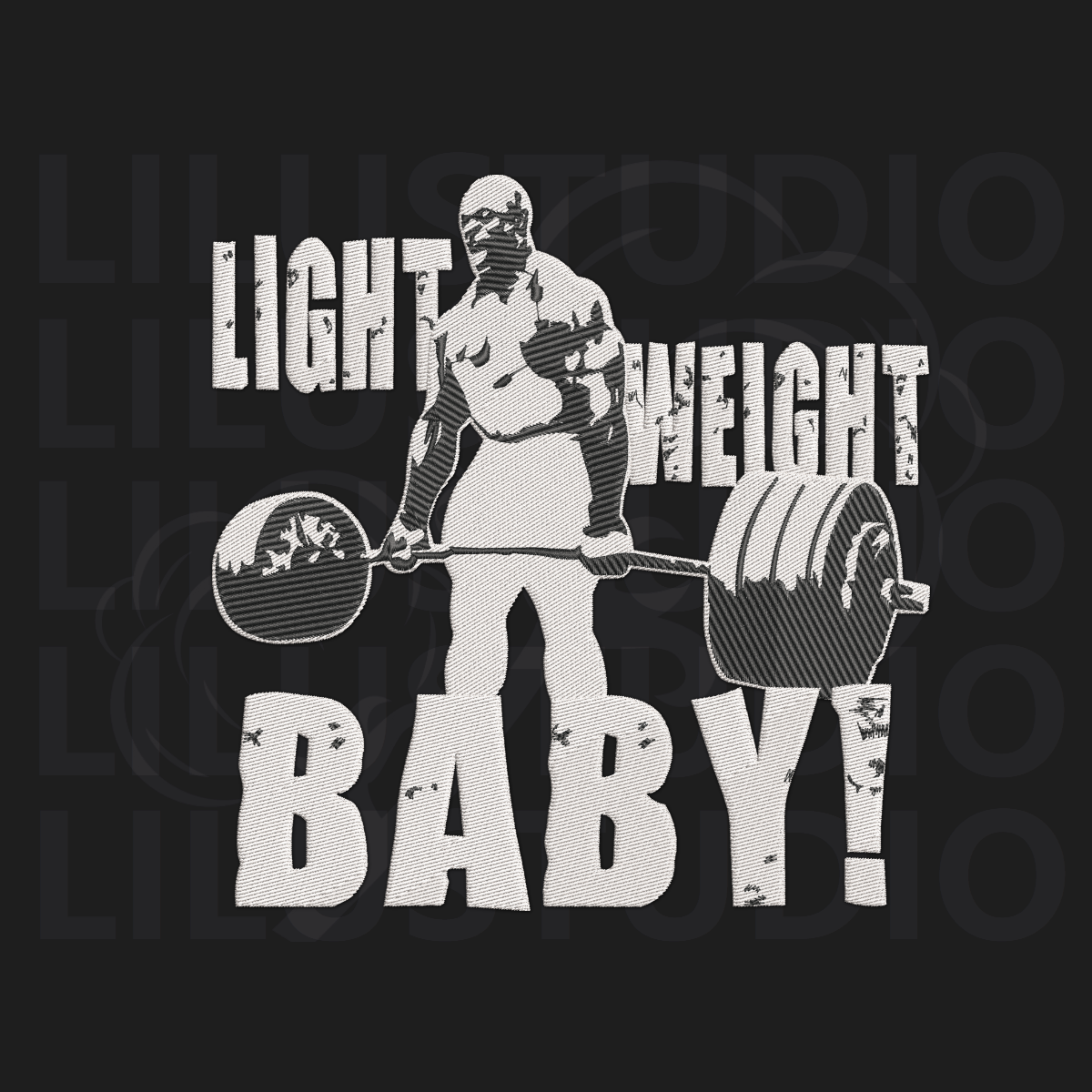 Embroidery Design for Gym Collection — Light Weight, Baby!