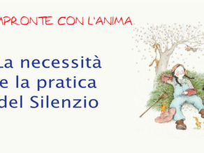 La necessità e la pratica del silenzio