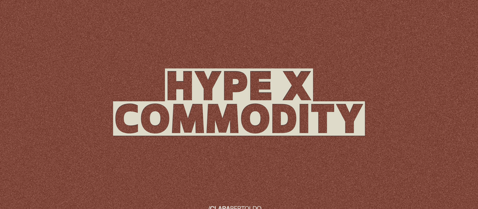 Hype x Commodity: por que a conexão ainda é o que decide o futuro das marcas