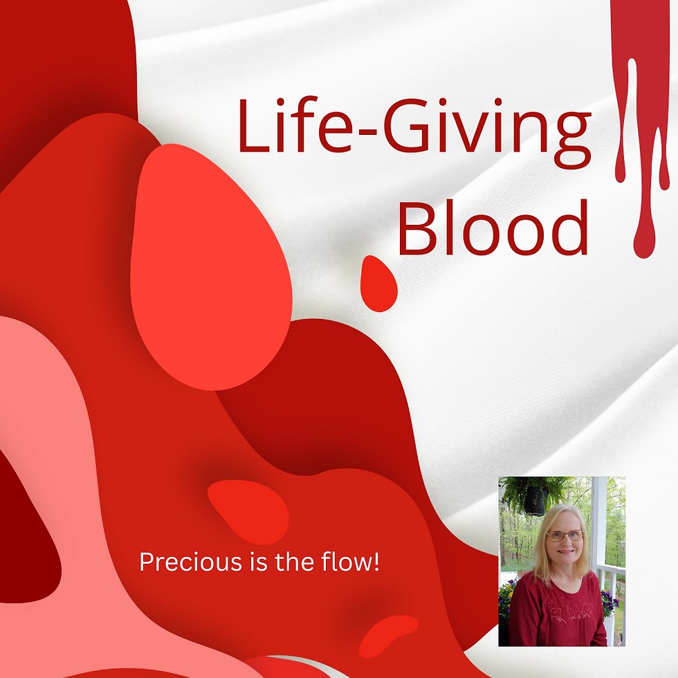 Life-giving blood flowing