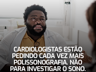 Cardiologistas estão pedindo cada vez mais polissonografia. Não para investigar o sono. Para investigar o coração. Tem uma razão por trás disso.
