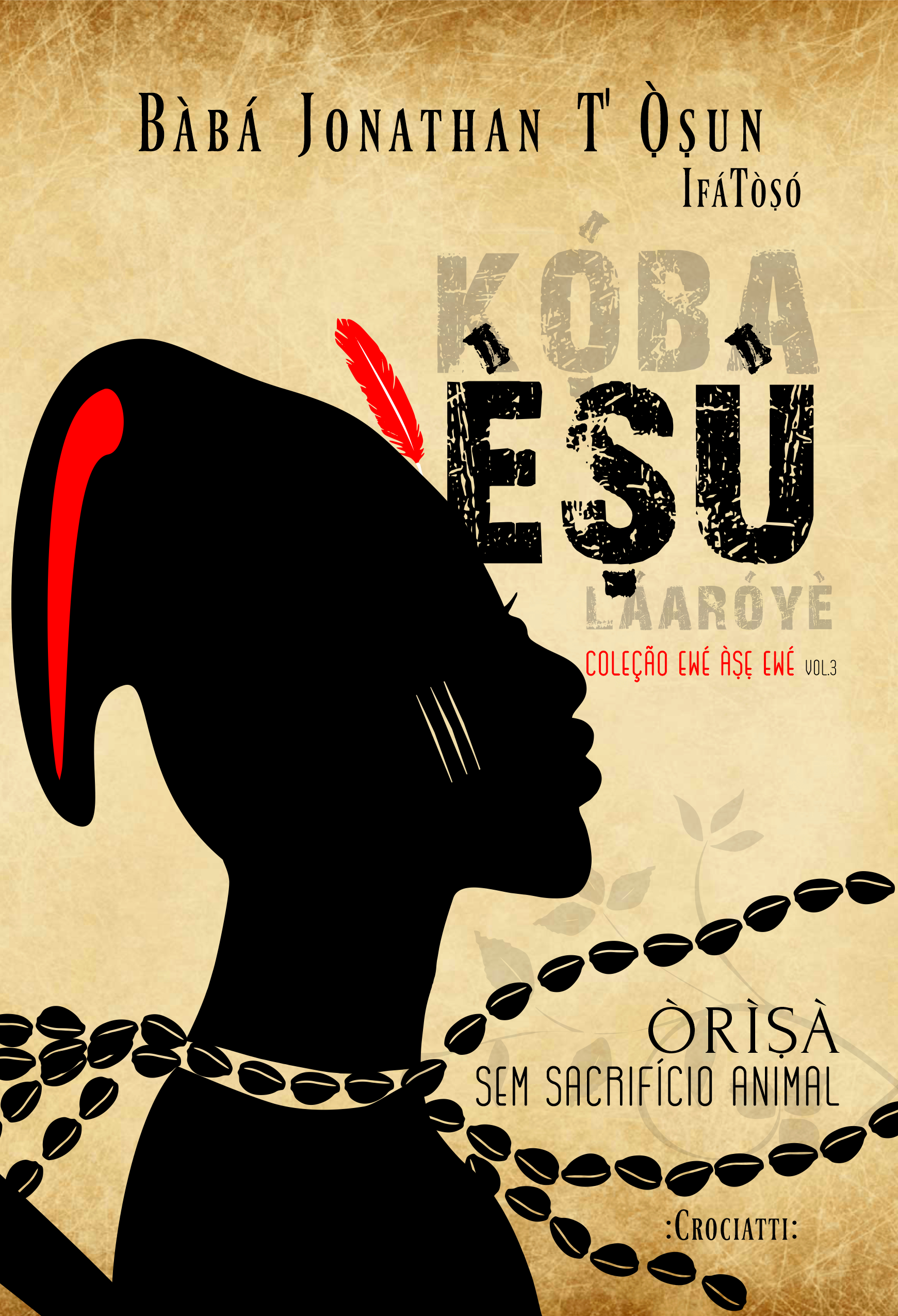 Livro e Ebook: Èṣù Kọ́ba Láaróyè: Ordem, organização, disciplina e paciência