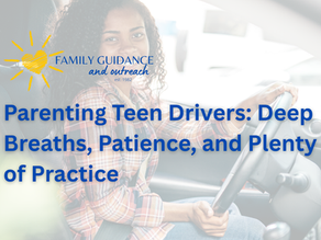 Parenting Teen Drivers: Deep Breaths, Patience, and Plenty of Practice