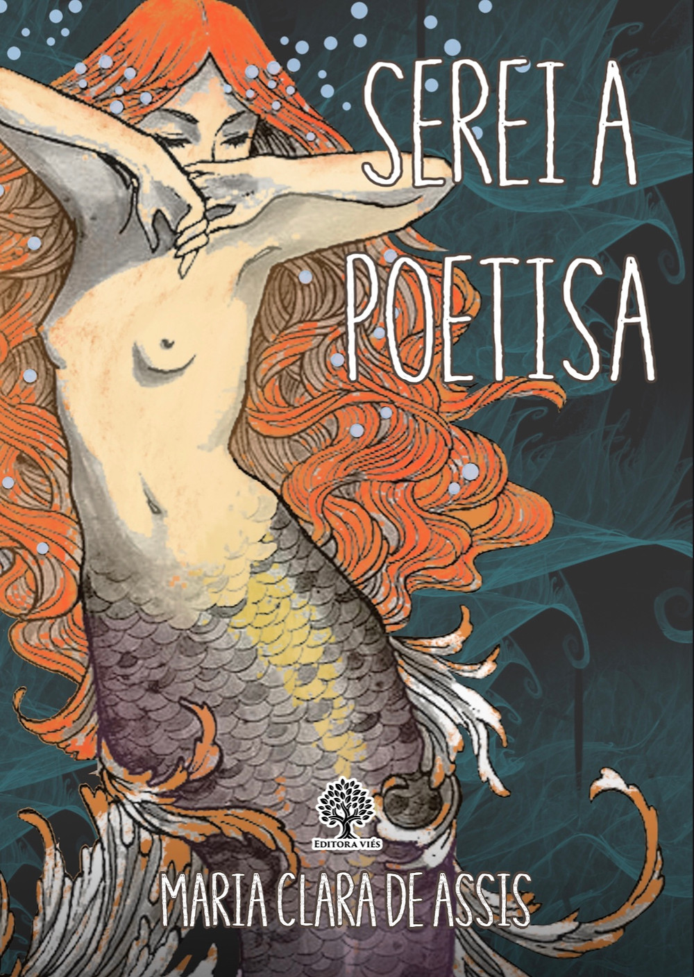Capa do livro "Serei a Poetisa", de Maria Clara Assis, lançado pela Editora Viéis.