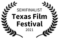 SEMIFINALIST - Texas Film Festival - 202