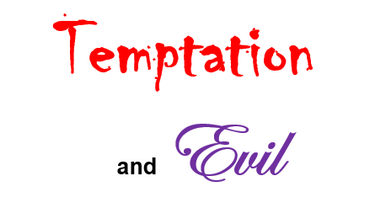 Temptation & Evil