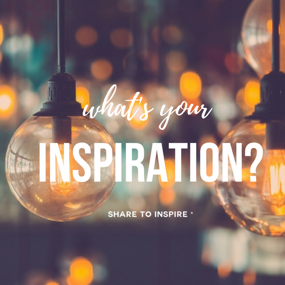 What Inspires You?