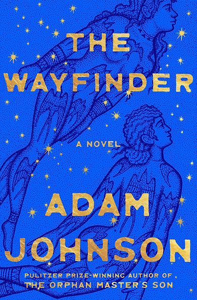 Adam Johnson's The Wayfinder