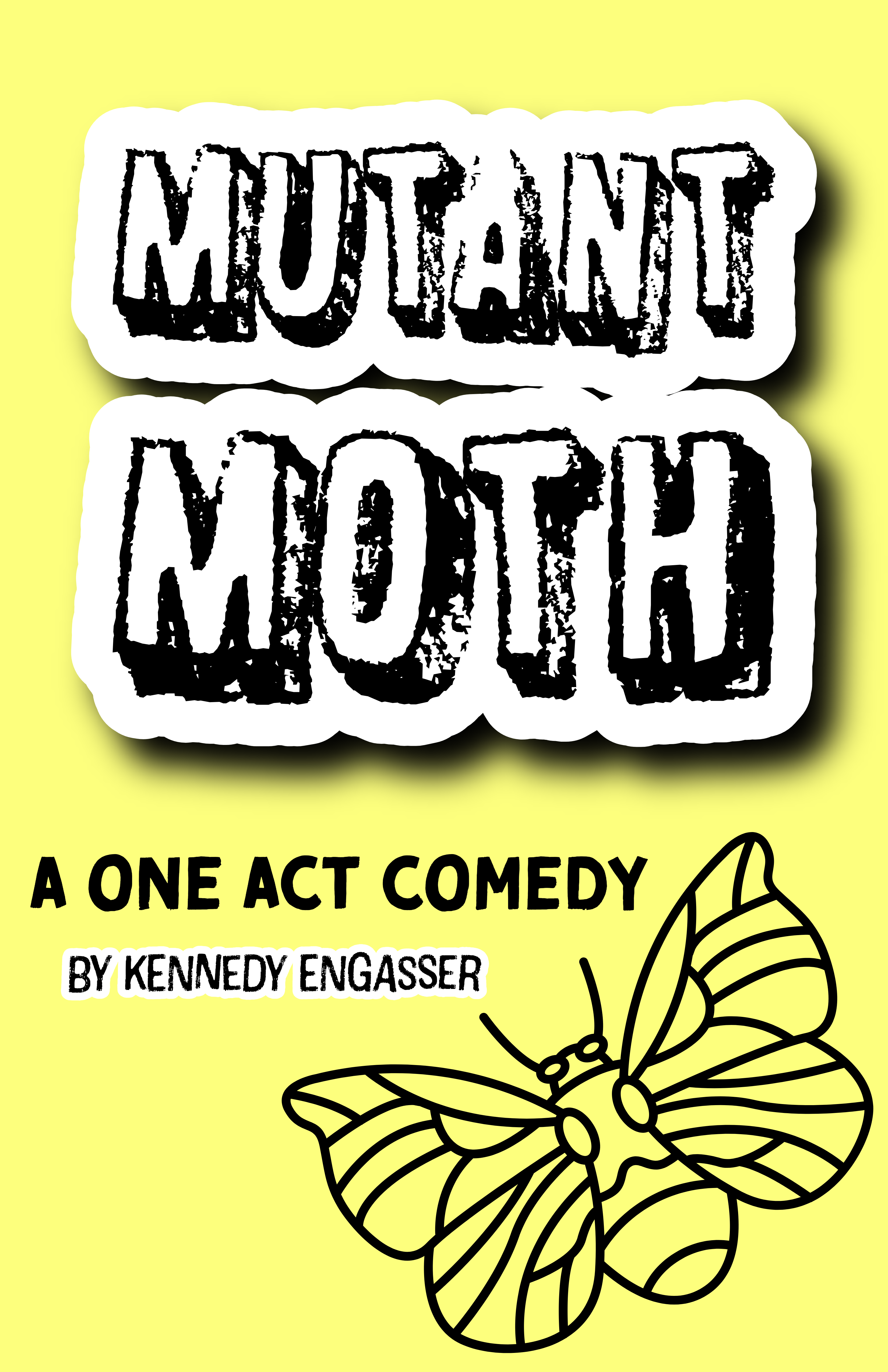 Mutant Moth: A One Act Comedy