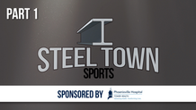 Steel Town Sports - Putting Phoenixville on the Map, Part 1