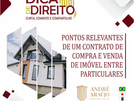 O que deve constar em um Contrato de Compra e Venda de Imóvel entre Particulares - Parte 1
